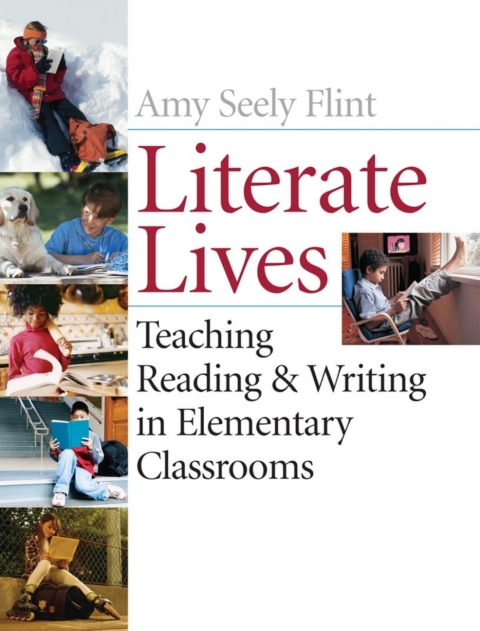 Cover image for book Literate Lives: Teaching Reading and Writing in Elementary Classrooms