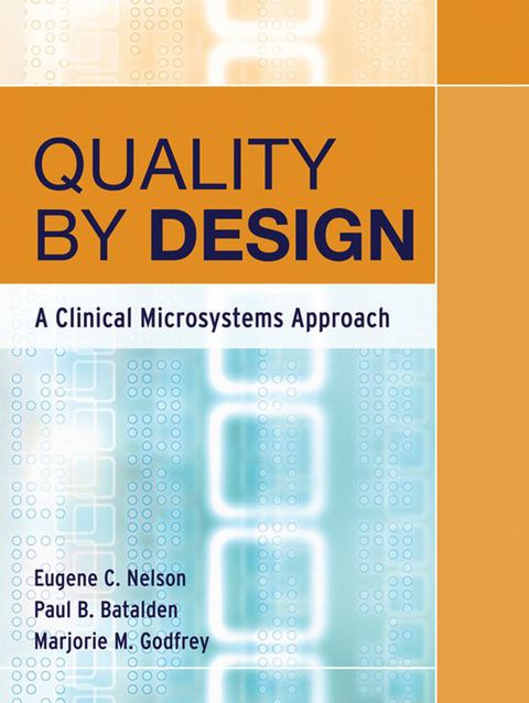 Cover image for book Quality By Design: A Clinical Microsystems Approach
