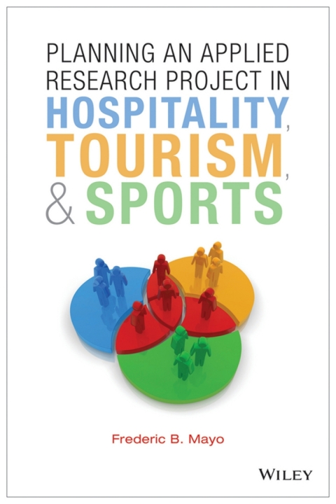 Cover image for book Planning an Applied Research Project in Hospitality, Tourism, and Sports