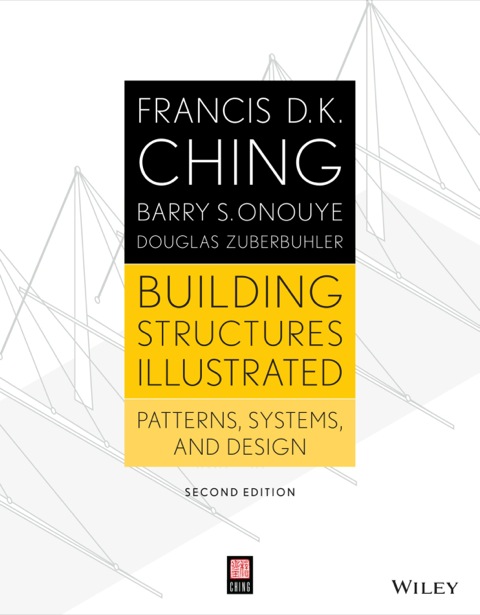 Cover image for book Building Structures Illustrated: Patterns, Systems, and Design