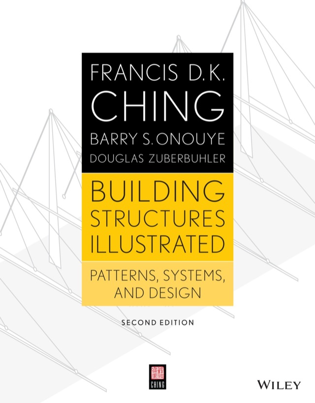 Building Structures Illustrated Patterns Systems and Design