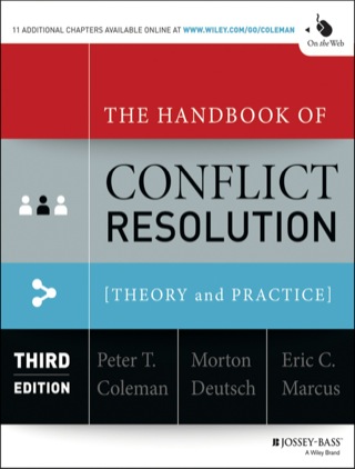 The Handbook of Conflict Resolution: Theory to Practice