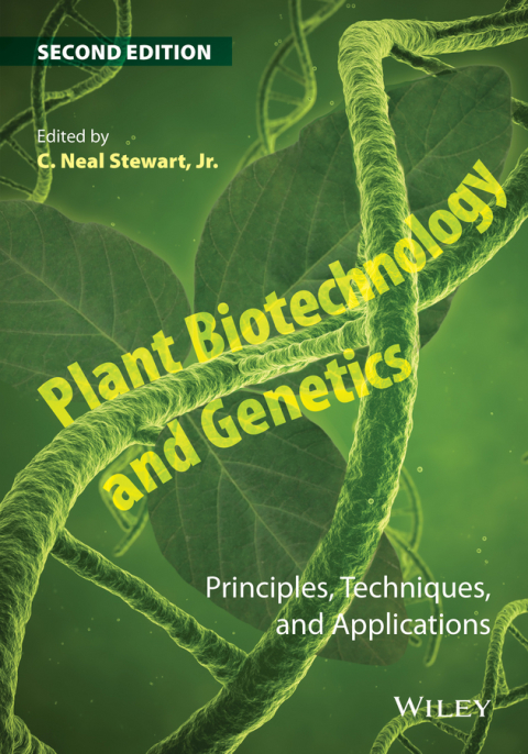 Cover image for book Plant Biotechnology and Genetics: Principles, Techniques, and Applications