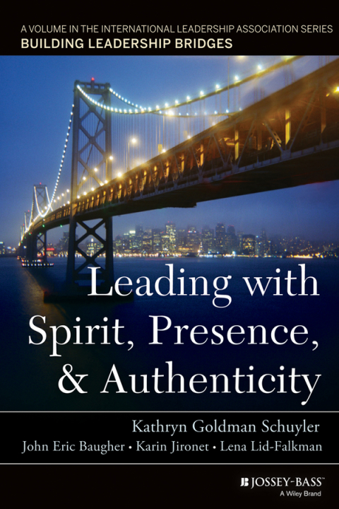 Cover image for book Leading with Spirit, Presence, and Authenticity