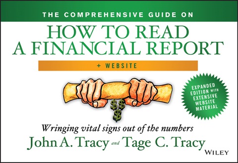 Cover image for book The Comprehensive Guide on How to Read a Financial Report: Wringing Vital Signs Out of the Numbers
