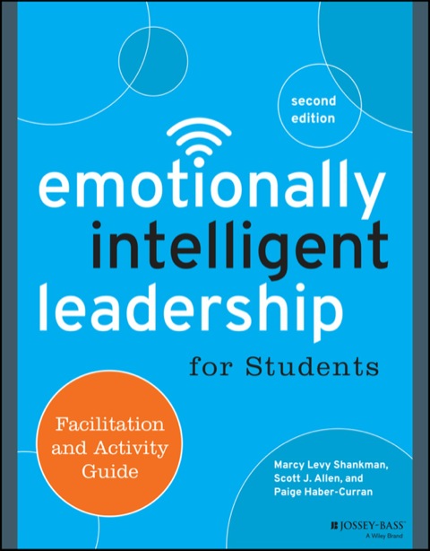 Cover image for book Emotionally Intelligent Leadership for Students: Facilitation and Activity Guide