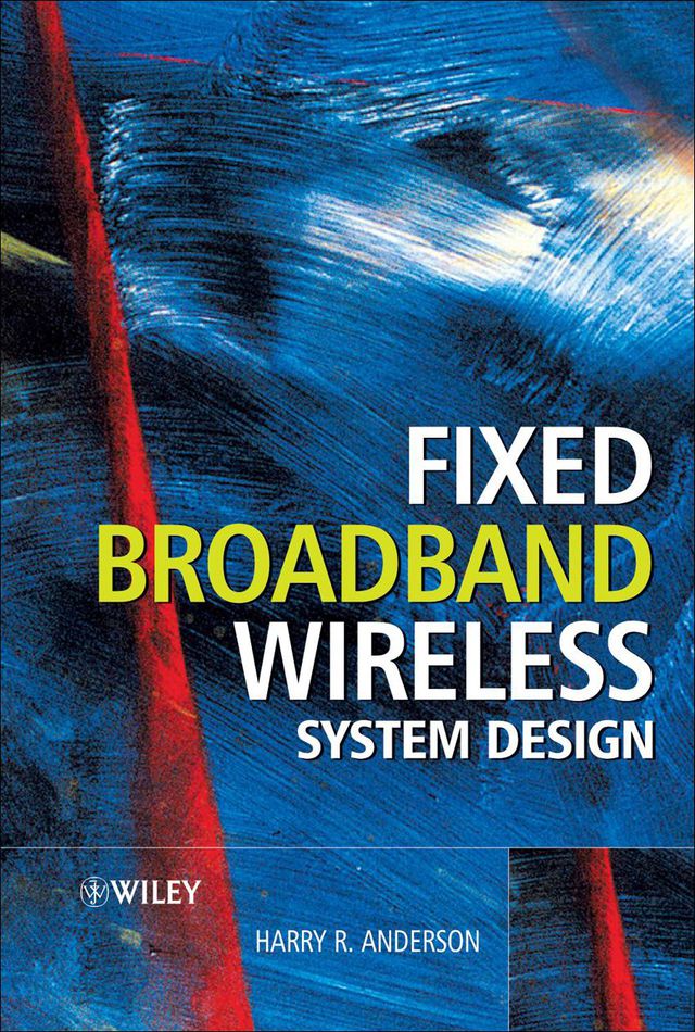 Fixed Broadband Wireless System Design