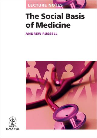 Lecture Notes the Social Basis of Medicine