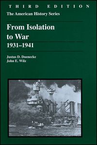 FROM ISOLATION TO WAR 1931-1941