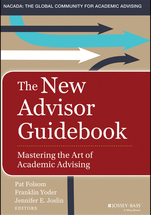 Cover image for book The New Advisor Guidebook: Mastering the Art of Academic Advising