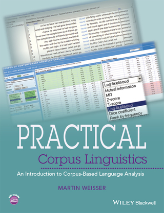 Practical Corpus Linguistics: An Introduction to Corpus-Based Language Analysis