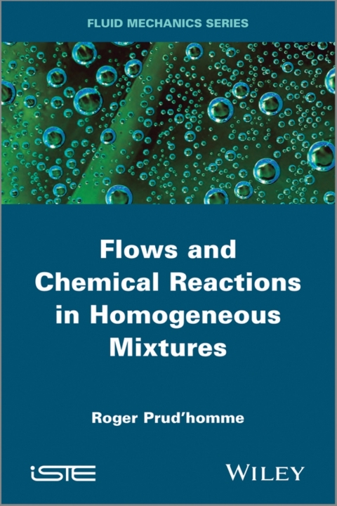 Cover image for book Flows and Chemical Reactions in Homogeneous Mixtures