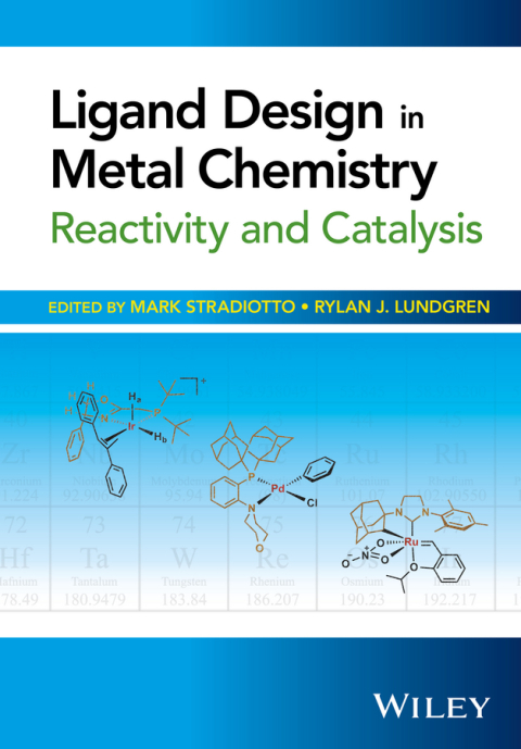 Cover image for book Ligand Design in Metal Chemistry: Reactivity and Catalysis