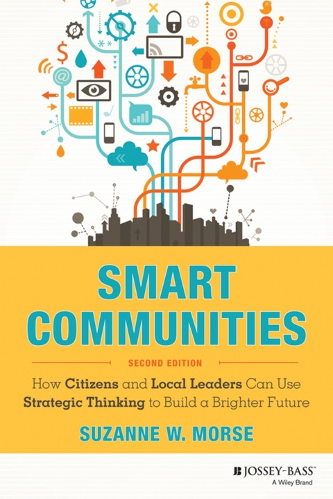 Cover image for book Smart Communities: How Citizens and Local Leaders Can Use Strategic Thinking to Build a Brighter Future