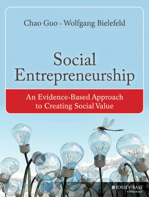 Cover image for book Social Entrepreneurship: An Evidence-Based Approach to Creating Social Value