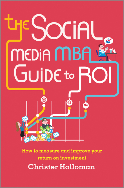 Cover image for book The Social Media MBA Guide to ROI