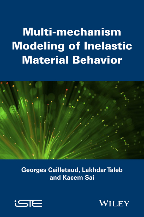 Cover image for book Multi-mechanism Modeling of Inelastic Material Behavior