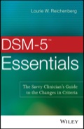 Dsm-5 Essentials: The Savvy Clinician's Guide To The Changes In Criteria