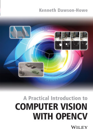 A Practical Introduction to Computer Vision with OpenCV
