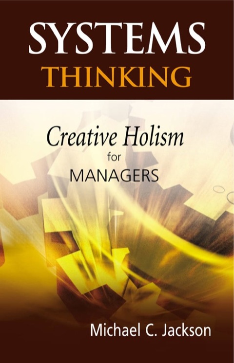 Cover image for book Systems Thinking: Creative Holism for Managers