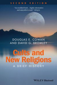 Cults and New Religious Movements: A Brief History 2nd edition ...