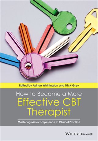 How to Become a More Effective Cbt Therapist Mastering Metacompetence in Clinical Practice