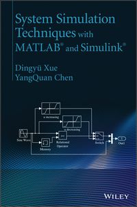 SYSTEM SIMULATION TECHNIQUES WITH MATLAB AND SIMULINK