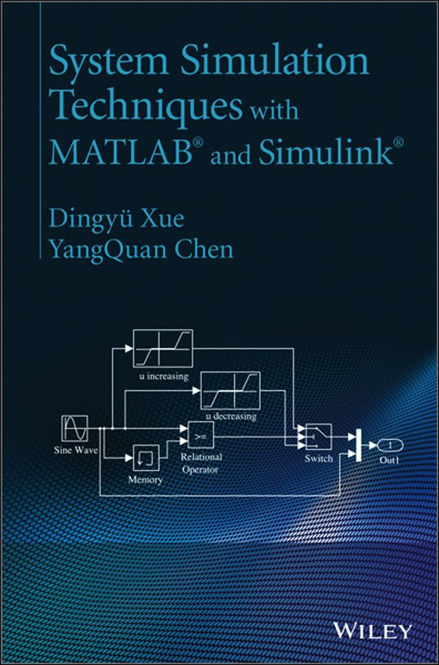 System Simulation Techniques With Matlab and Simulink