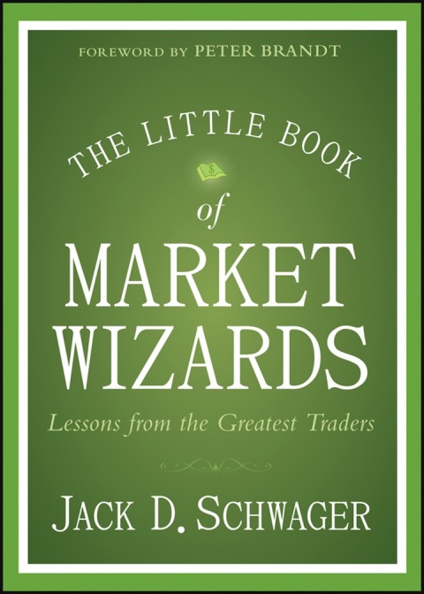 Cover image for book The Little Book of Market Wizards: Lessons from the Greatest Traders