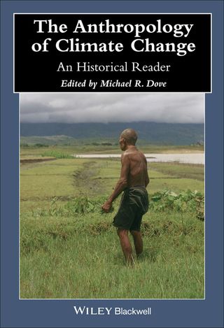 Anthropology of Climate Change an Historical Reader