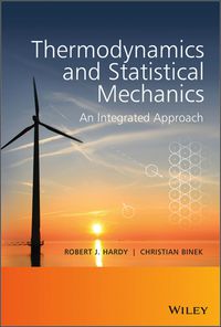 THERMODYNAMICS AND STATISTICAL MECHANICS AN INTEGRATED APPROACH