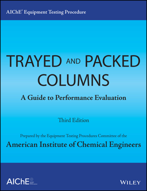 AIChE Equipment Testing Procedure - Trayed and Packed Columns 