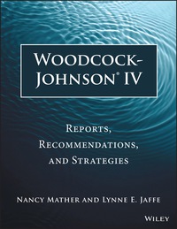 Cover image: Woodcock-Johnson IV: Reports, Recommendations, and Strategies 3rd edition 9781118860748