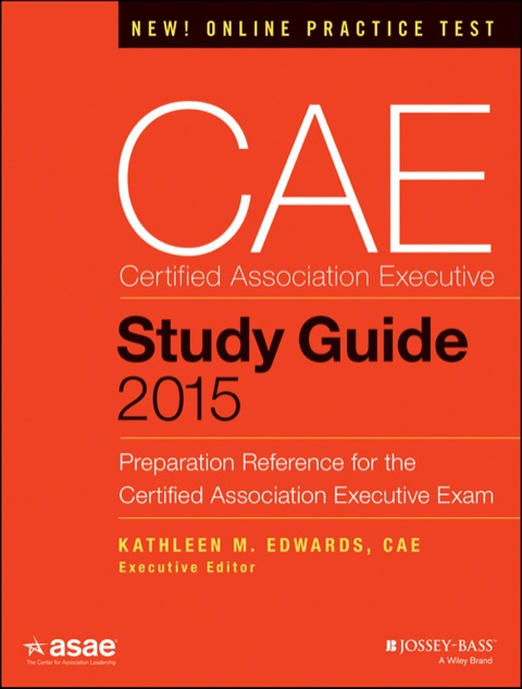 Cover image for book CAE Study Guide 2015: Preparation Reference for the Certified Association Executive Exam