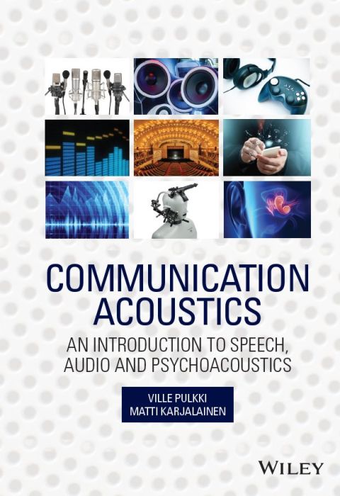 Cover image for book Communication Acoustics: An Introduction to Speech, Audio and Psychoacoustics
