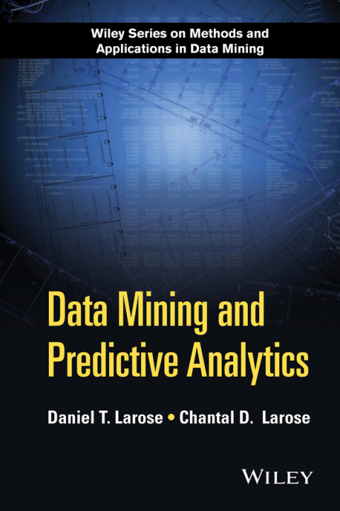 Cover image for book Data Mining and Predictive Analytics