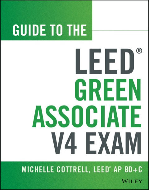 Cover image for book Guide to the LEED Green Associate V4 Exam