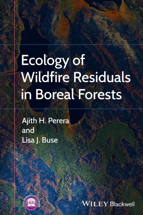 Cover image for book Ecology of Wildfire Residuals in Boreal Forests