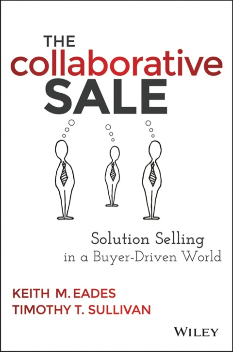 Cover image for book The Collaborative Sale: Solution Selling in a Buyer Driven World