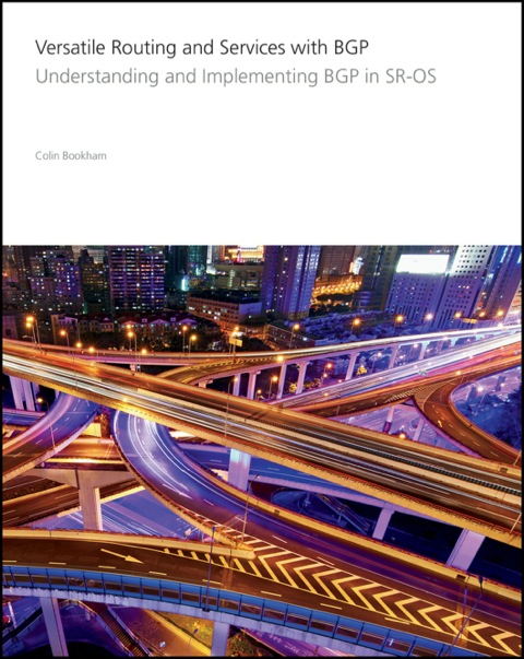 Cover image for book Versatile Routing and Services with BGP: Understanding and Implementing BGP in SR-OS