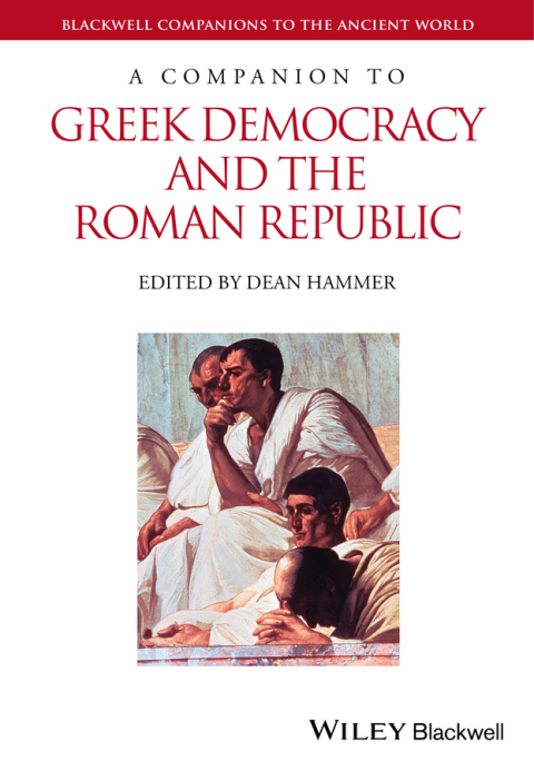 Cover image for book A Companion to Greek Democracy and the Roman Republic