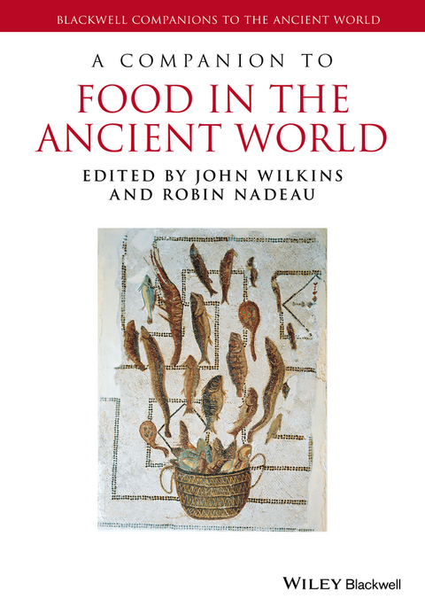Cover image for book A Companion to Food in the Ancient World