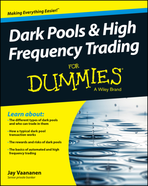 Cover image for book Dark Pools and High Frequency Trading For Dummies