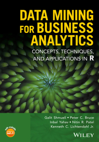 صورة الغلاف: Data Mining for Business Analytics: Concepts, Techniques, and Applications in R 1st edition 9781118879368