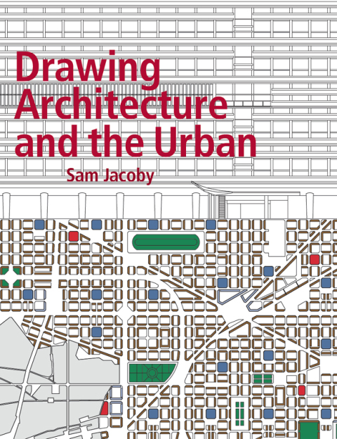 Cover image for book Drawing Architecture and the Urban