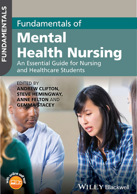 Fundamentals of Mental Health Nursing: An Essential Guide for Nursing and Healthcare Students 