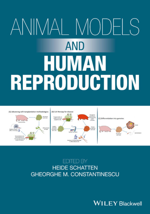 Cover image for book Animal Models and Human Reproduction: Cell and Molecular Approaches with Reference to Human Reproduction