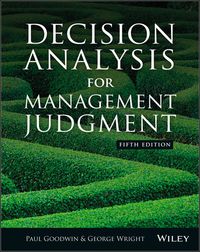 Decision Analysis for Management Judgment,