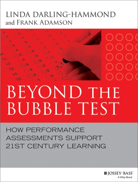 Cover image for book Beyond the Bubble Test: How Performance Assessments Support 21st Century Learning