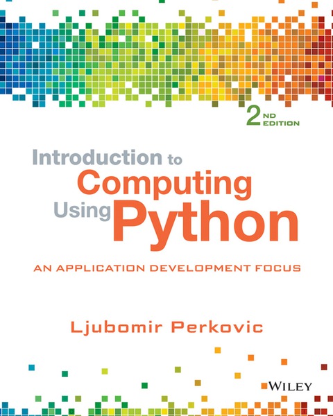 Cover image for book Introduction to Computing Using Python: An Application Development Focus